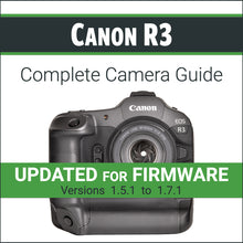 Load image into Gallery viewer, Canon R3: Complete Camera Guide
