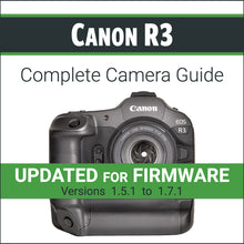 Load image into Gallery viewer, Canon R3: Complete Camera Guide