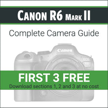 Load image into Gallery viewer, Canon R6 Mark II: Complete Camera Guide