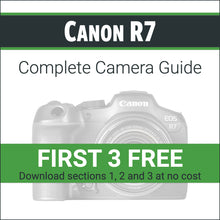 Load image into Gallery viewer, Canon R7: Complete Camera Guide