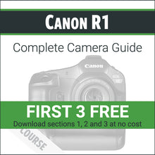 Load image into Gallery viewer, Canon R1: Complete Camera Guide