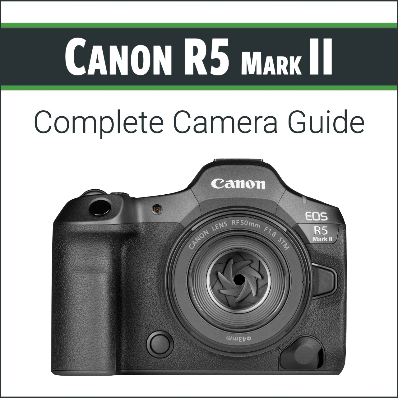 Canon R5 Mark II: Complete Camera Guide – John Greengo Photography