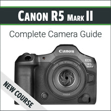 Load image into Gallery viewer, Canon R5 Mark II: Complete Camera Guide