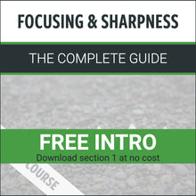 Load image into Gallery viewer, Focusing & Sharpness: The Complete Guide