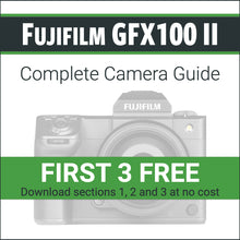 Load image into Gallery viewer, Fujifilm GFX100 II: Complete Camera Guide