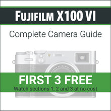 Load image into Gallery viewer, Fujifilm X100 VI: Complete Camera Guide
