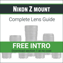 Load image into Gallery viewer, Nikon Z mount: Complete Lens Guide