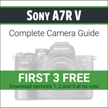 Load image into Gallery viewer, Sony A7R V: Complete Camera Guide