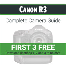 Load image into Gallery viewer, Canon R3: Complete Camera Guide