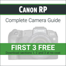 Load image into Gallery viewer, Canon RP: Complete Camera Guide