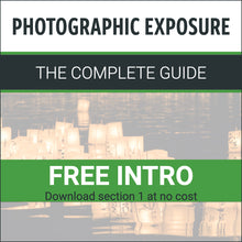 Load image into Gallery viewer, Photographic Exposure: The Complete Guide