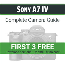 Load image into Gallery viewer, Sony A7 IV: Complete Camera Guide