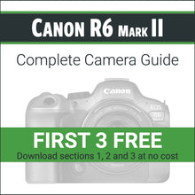 Load image into Gallery viewer, Canon R6 Mark II: Complete Camera Guide
