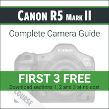 Load image into Gallery viewer, Canon R5 Mark II: Complete Camera Guide
