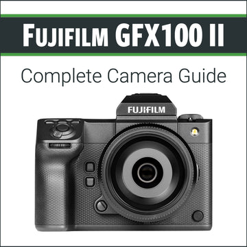 Fujifilm GFX100 II: Complete Camera Guide