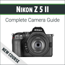 Load image into Gallery viewer, Nikon Z5II: Complete Camera Guide
