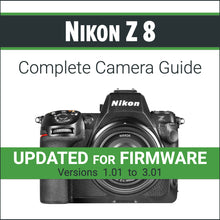 Load image into Gallery viewer, Nikon Z8: Complete Camera Guide
