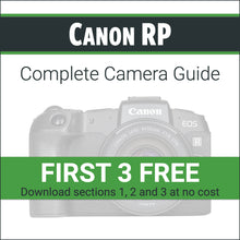 Load image into Gallery viewer, Canon RP: Complete Camera Guide
