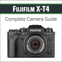 Load image into Gallery viewer, Fujifilm X-T4: Complete Camera Guide
