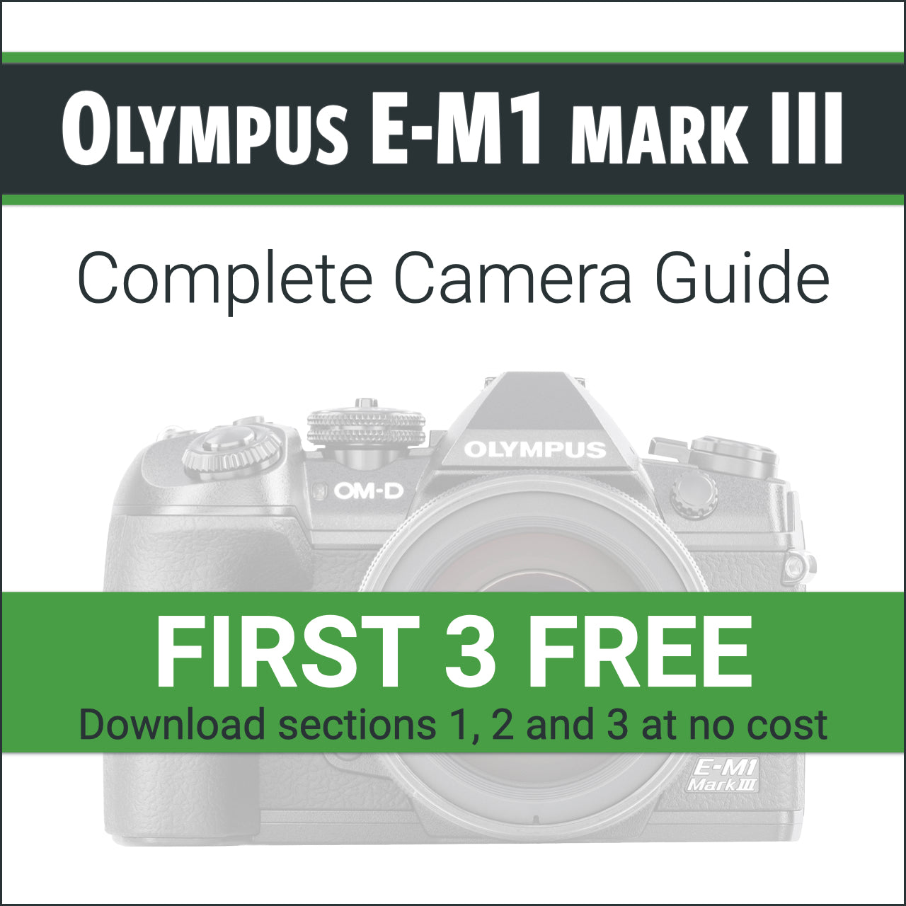 Olympus E-M1 III: Complete Camera Guide – John Greengo Photography