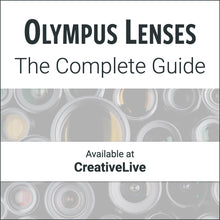 Load image into Gallery viewer, Olympus Lenses: The Complete Guide
