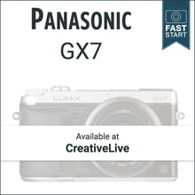 Load image into Gallery viewer, Panasonic GX7: Fast Start
