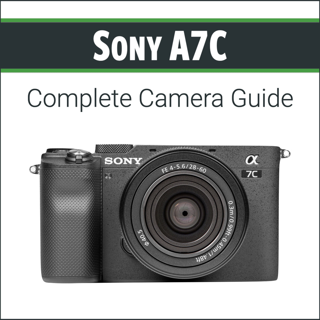 Sony A7C: Complete Camera Guide