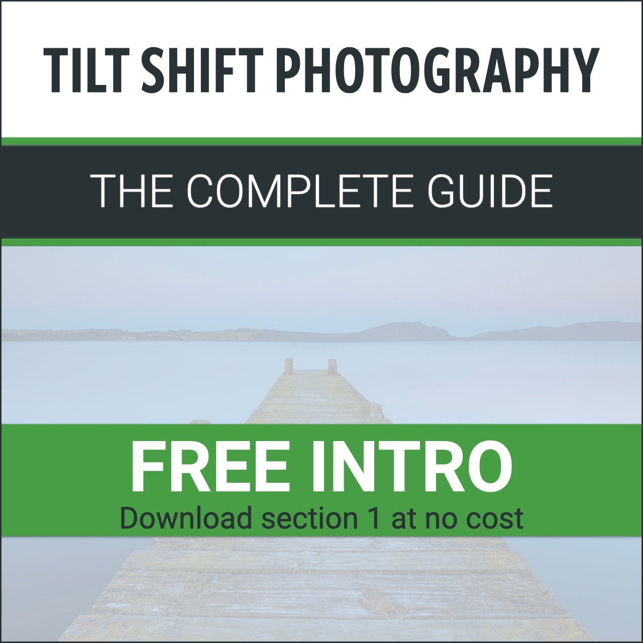 Tilt-shift photography, Complete beginner's guide