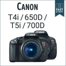Load image into Gallery viewer, Canon T4i/650D/T5i/700D: Fast Start

