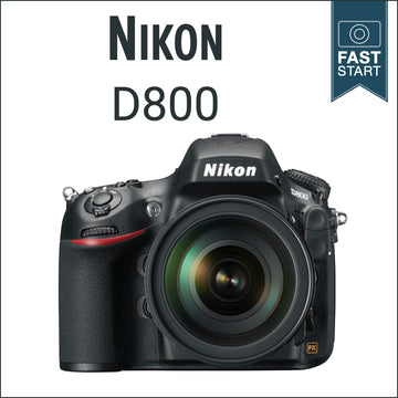 Nikon D800: Fast Start