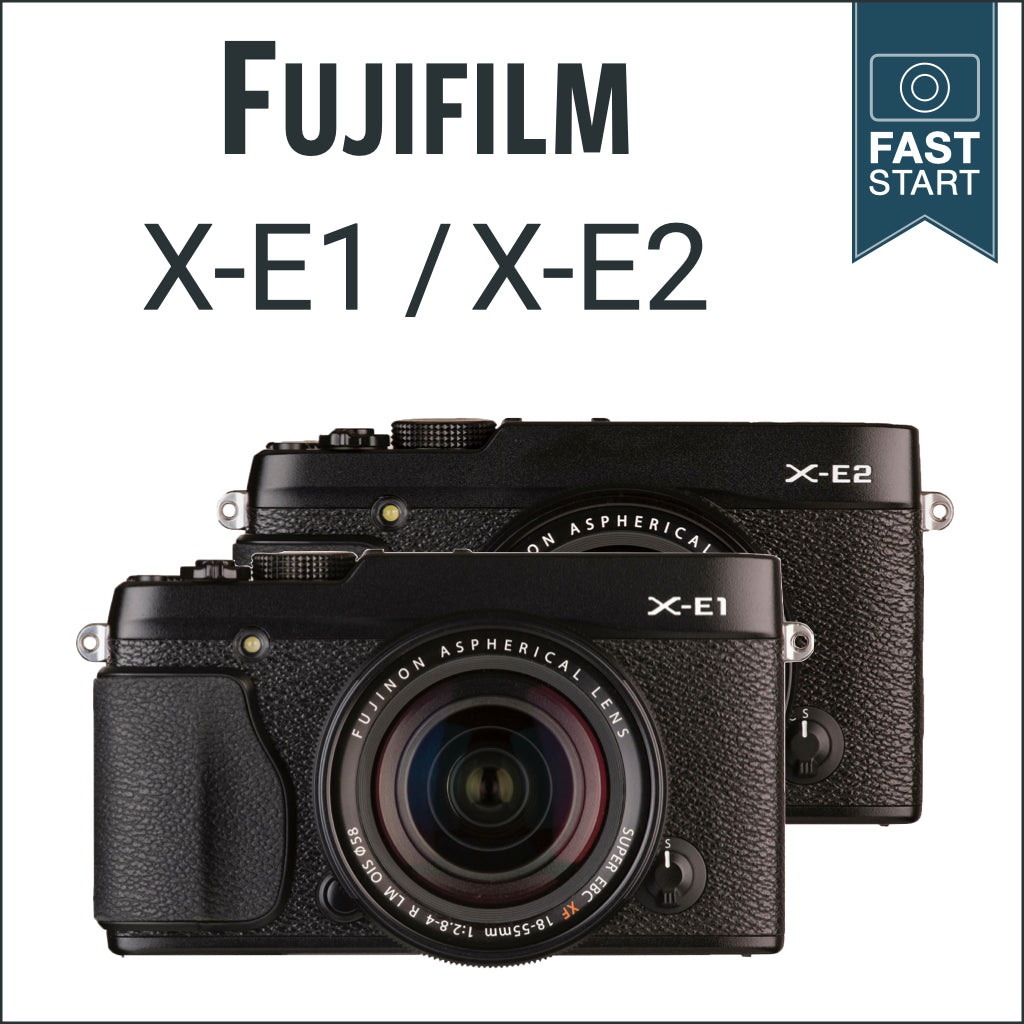 Fujifilm X-E1/X-E2: Fast Start