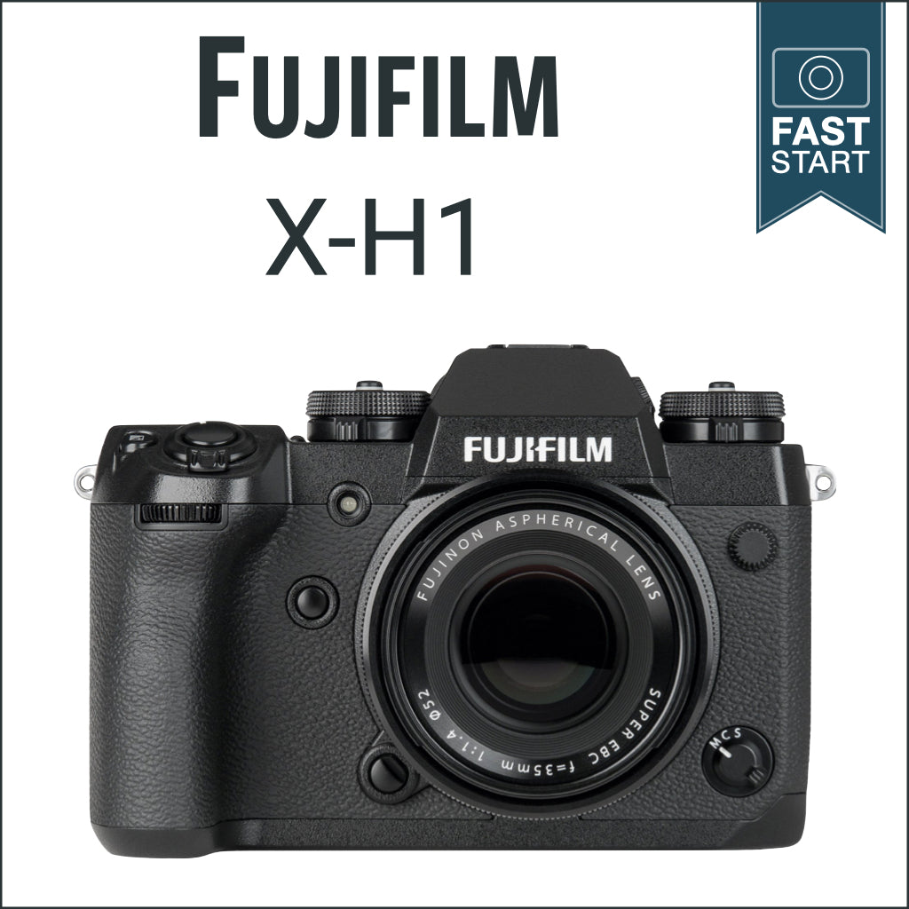 Fujifilm X-H1: Fast Start