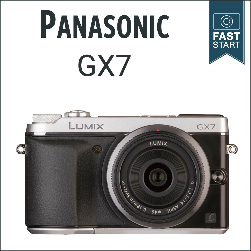 Panasonic GX7: Fast Start
