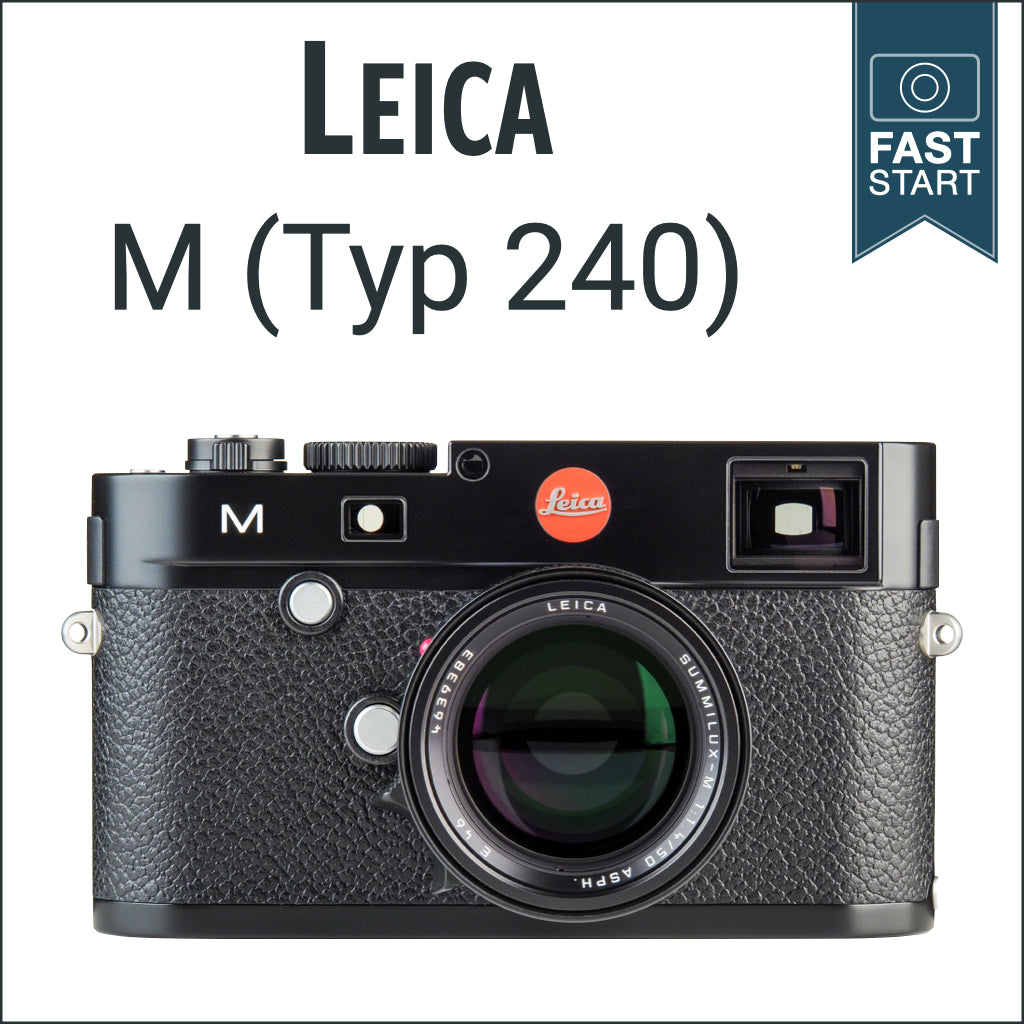 Leica M (Typ 240): Fast Start